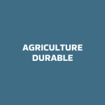 Agriculture durable